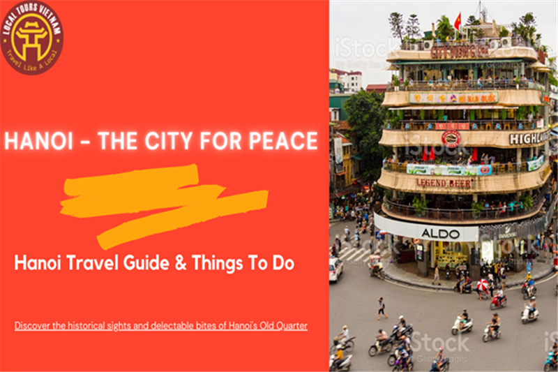 Discover The Ultimate Hanoi Layover Tour
